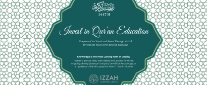 Support Izzah Learning Center: Invest in Qur’an Education. Invest in your Akhirah