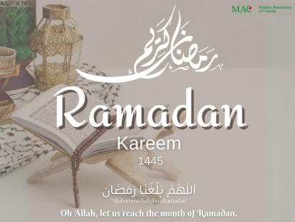 Muslim Association of Canada (MAC) Announces March 11th 2024 as the First Day of Ramadan 1445