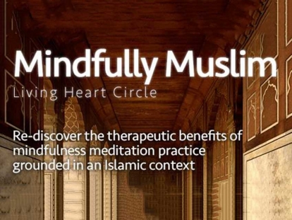 The six week Mindfully Muslim program infused Islamic spiritual elements into mental health workshops led by Muslim mental health professionals.