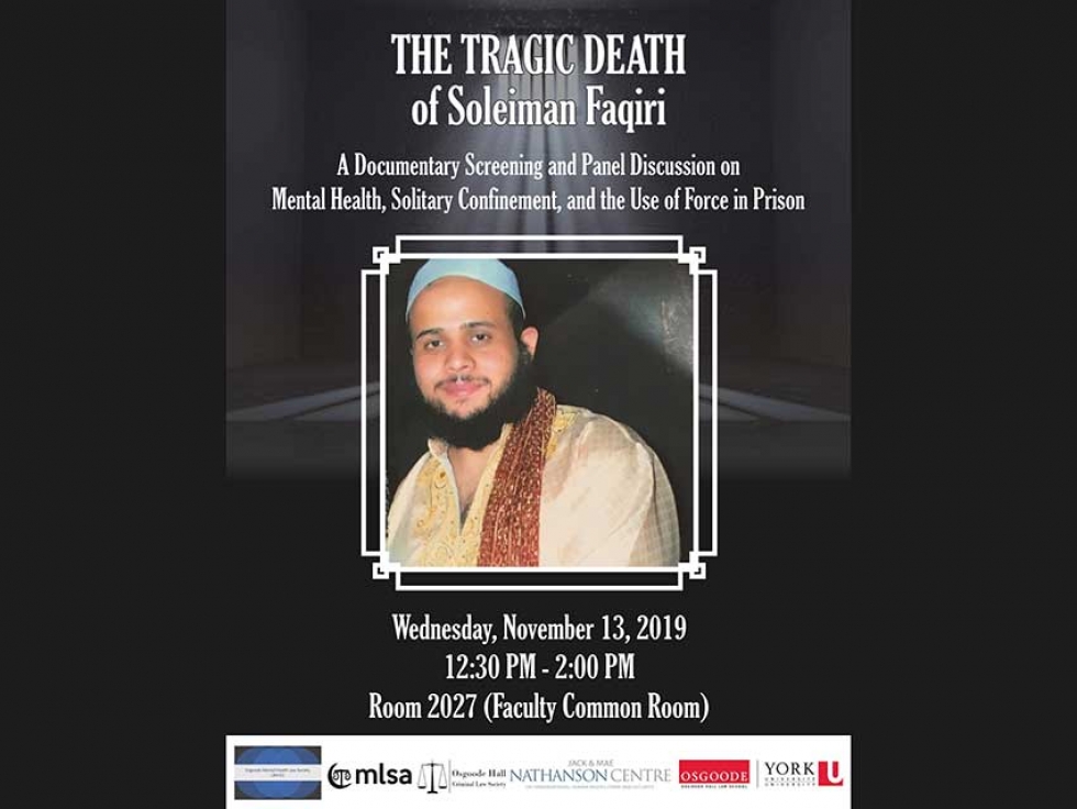 Learn about the Tragic Death of Soleiman Faqiri: Mental Health, Solitary Confinement, Use of Force in Prison on November 13 in Toronto