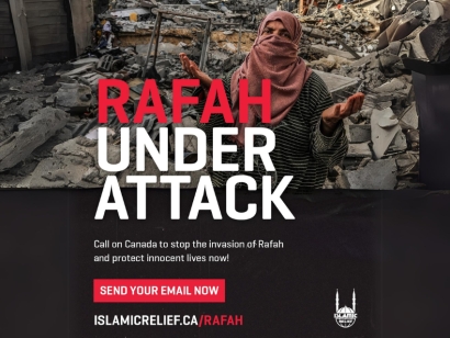 Islamic Relief Canada: The Canadian Government must act immediately and publicly condemn Israel’s offensive into Rafah before more lives are lost
