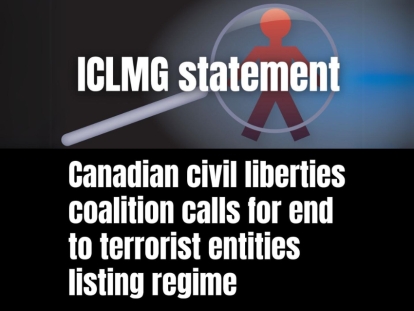 Canadian Civil Liberties Coalition Calls for End to Terrorist Entities Listing Regime