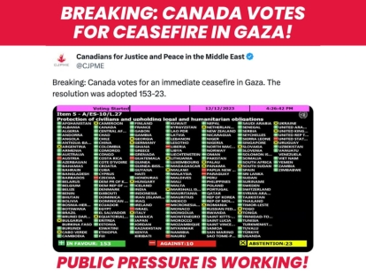 Canada’s UN vote for ceasefire shows it is gradually ceding to public pressure: CJPME