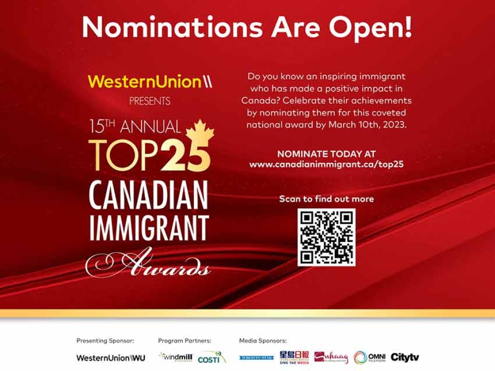 Nominations are now open for the 15th annual Top 25 Canadian Immigrant Award, presented by Western Union