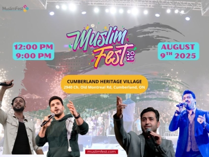 After Huge Success in Mississauga, MuslimFest Expands to Ottawa with a Vibrant Celebration of Arts, Culture, and Community