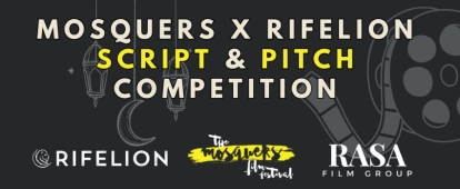 Mosquers X Rifelion Script & Pitch Competition 2024: Sci-Fi/Horror/Fantasy Themed Scripts from Muslim Screenwriters