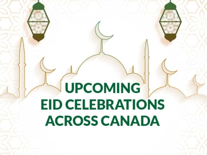 Check Out Upcoming Eid Celebrations Across Canada