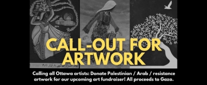 Ottawa Artists Donate Palestinian Cultural and Resistance Artwork for a Silent Auction for Palestinian Youth Movement