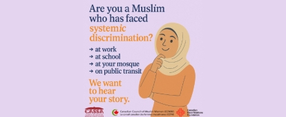 Calling all Muslims: Have You Experienced Systemic Discrimination? Tell Us Your Story