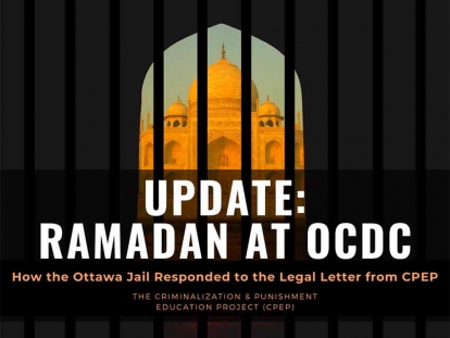 Update Regarding Ramadan Accommodations for Muslim Prisoners at the Ottawa Carleton Detention Centre