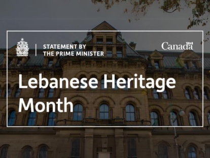 Prime Minister Trudeau, Minister Khera and Member of Parliament Metlege Diab Welcome Canada's First Lebanese Heritage Month