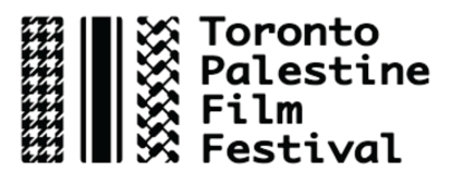 The Toronto Palestine Film Festival (TPFF): Call for Submissions