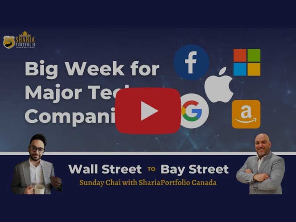 Watch Sunday Chai with ShariaPortfolio Canada: Major Week for Big Tech Companies Wall Street to Bay Street EP 18