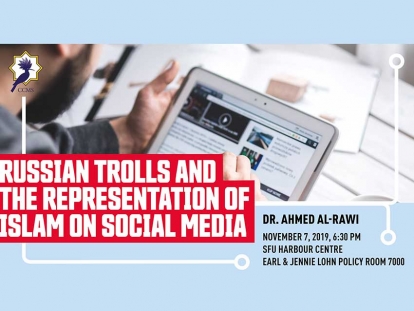 Check Out Russian Trolls and the Representation of Islam on Social Media on November 7 in Vancouver