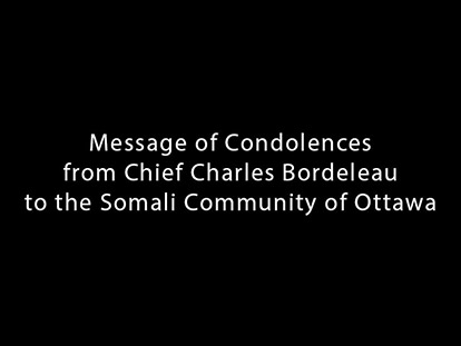 Message of Condolences from Chief Charles Bordeleau to the Somali Community of Ottawa