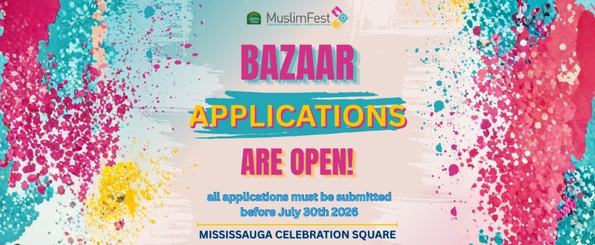 Call for Bazaar Vendors at MuslimFest Mississauga