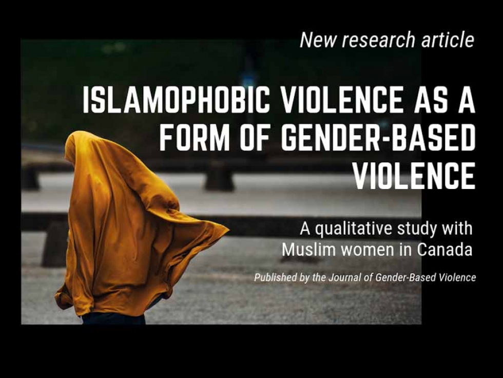 Recent Publication: Islamophobic violence as a form of gender-based violence: a qualitative study with Muslim women in Canada