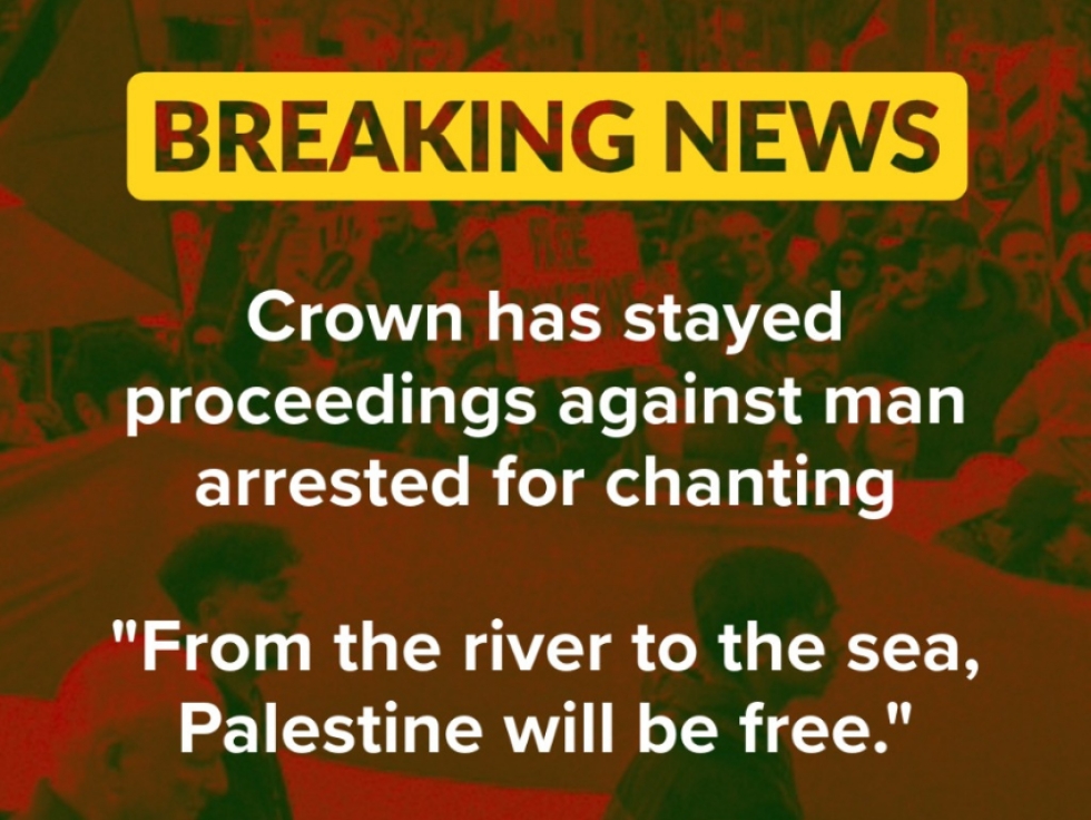 Charges Stayed Against Calgary Protestor Who Chanted, &quot;From the River to the Sea, Palestine Will Be Free&quot;