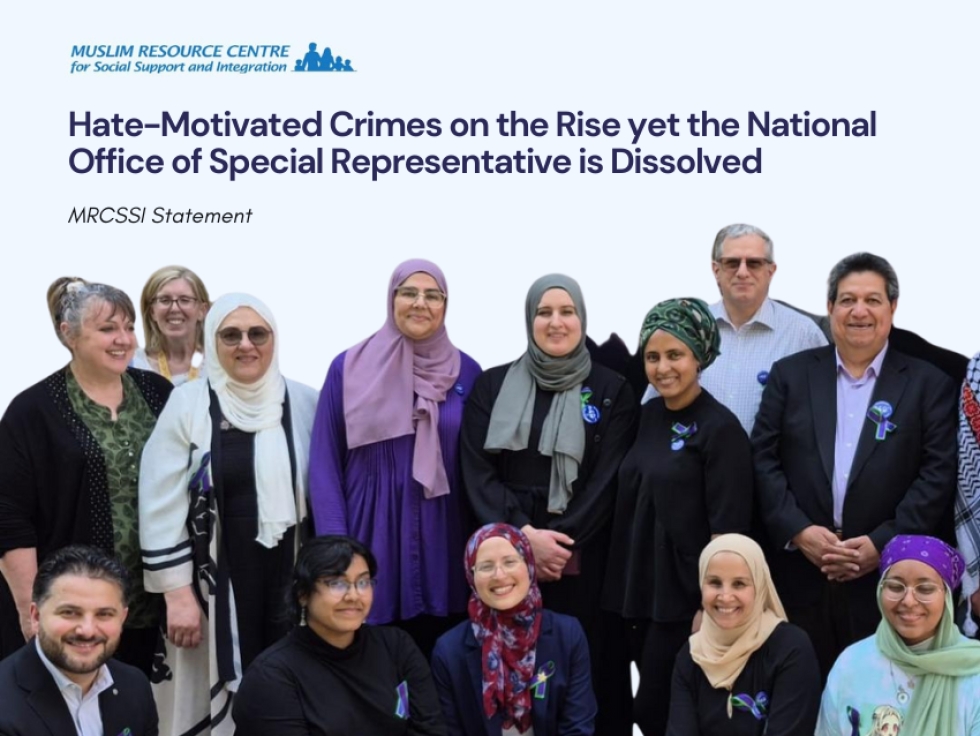 MRCSSI: Hate Motivated Crime on the Rise Yet National Office of Special Representative on Islamophobia is Dissolved