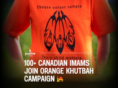 Over 100 Canadian Imams Join “Orange Khutba Day” Campaign for Truth and Reconciliation​