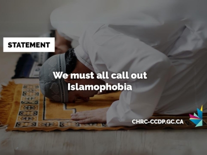 Canadian Human Rights Commission: We must all take action to combat Islamophobia
